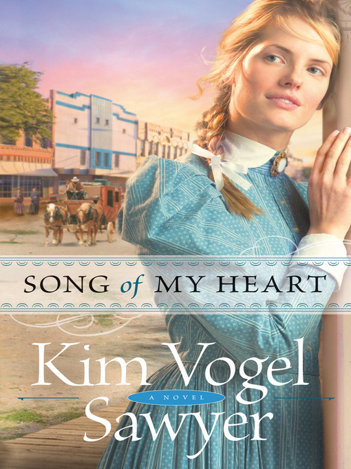 Title details for Song of My Heart by Kim Vogel Sawyer - Available
